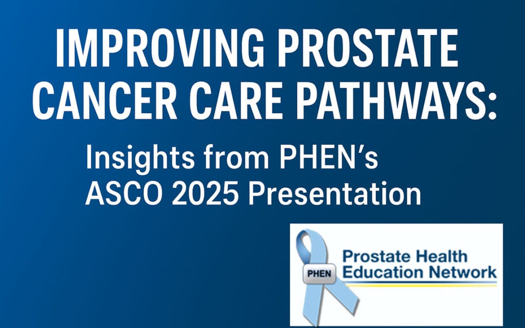 Improving Prostate Cancer Care Pathways: PHEN Shares New Insights at ...