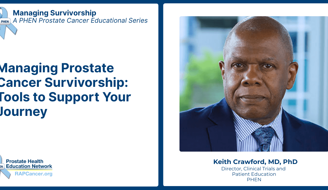 Managing Prostate Cancer Survivorship: Tools to Support Your Journey
