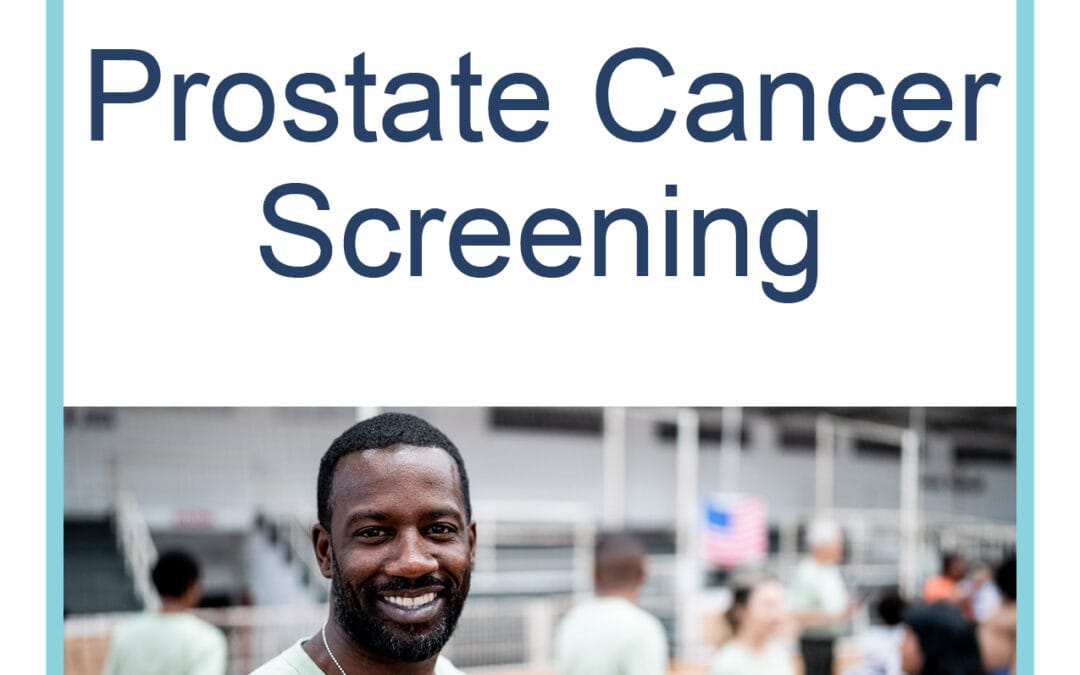The Benefits of Prostate Cancer Screening Outweigh the Harms