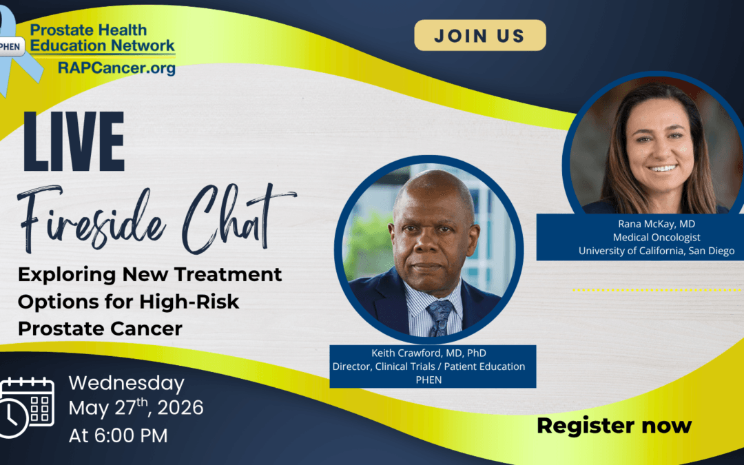 LIVE Fireside Chat: New Treatment Options for High-Risk Prostate Cancer Patients