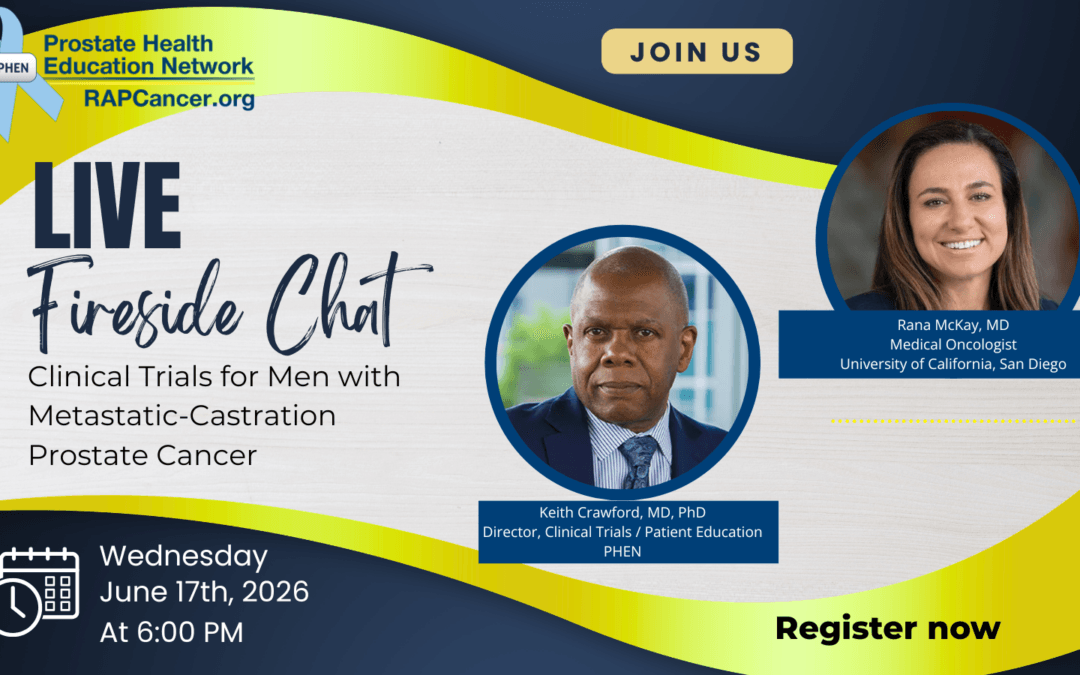 LIVE Fireside Chat: Clinical Trials for Men with Metastatic Castration ...